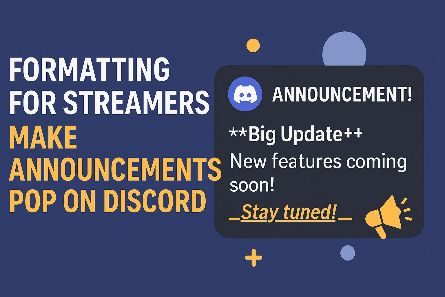 Formatting for Streamers: Make Announcements Pop on Discord